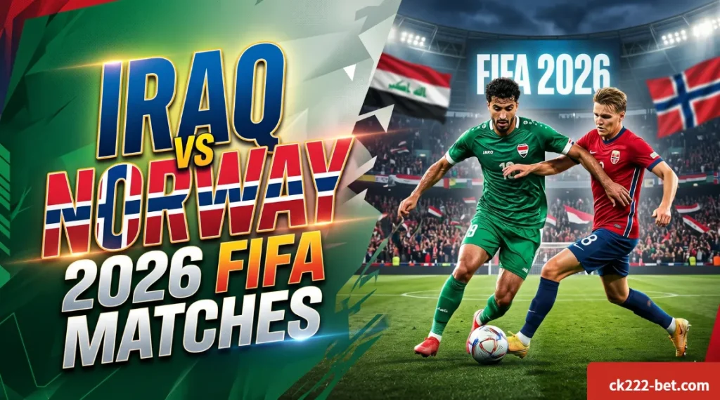 Iraq vs Norway 2026 FIFA Matches : Can Graham Arnold's Lions Cage Haaland's Wrath in Massachusetts 